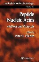 Peptide Nucleic Acids: Methods and Protocols - cover