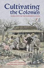 Cultivating the Colonies: Colonial States and their Environmental Legacies