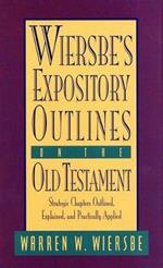 Wiersbe's Expository Outlines