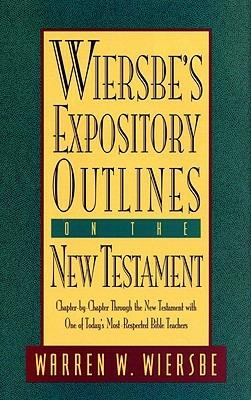 Wiersbe's Expository Outlines- New Testament - Warren Wiersbe - cover