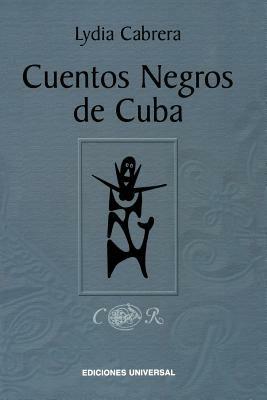Cuentos Negros de Cuba - Lydia Cabrera - cover