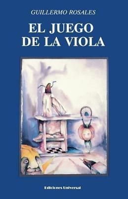 El Juego de La Viola - Guillermo Rosales - cover
