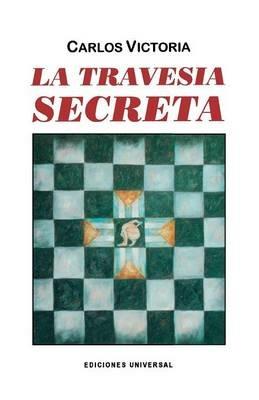 La Travesia Secreta - Carlos Victoria - cover