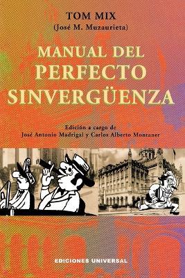 Manual del Perfecto Sinverguenza - Jose M Muzaurieta,Tom Mix - cover