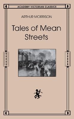Tales of Mean Streets - Arthur Morrison - cover