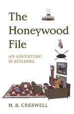The Honeywood File: An Adventure in Building