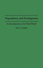 Dependency and Development: An Introduction to the Third World