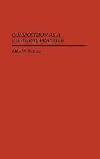 Composition as a Cultural Practice - cover