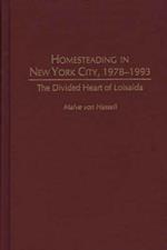 Homesteading in New York City, 1978-1993: The Divided Heart of Loisaida