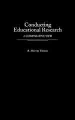 Conducting Educational Research: A Comparative View