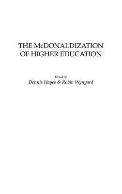 The McDonaldization of Higher Education - cover