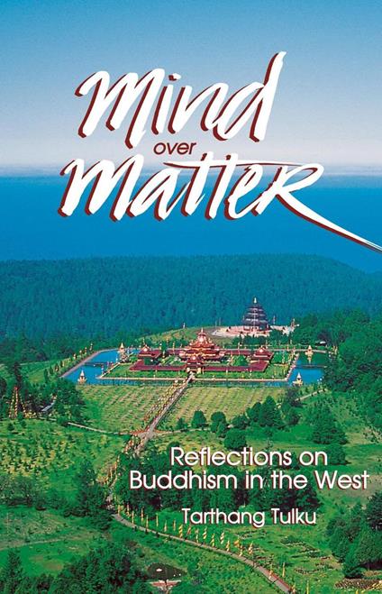 Mind over Matter: Reflections on Buddhism in the West