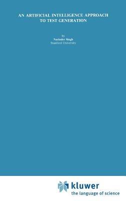 An Artificial Intelligence Approach to Test Generation - Narinder Singh - cover