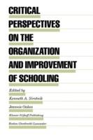 Critical Perspectives on the Organization and Improvement of Schooling - cover