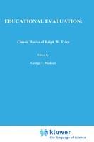 Educational Evaluation: Classic Works of Ralph W. Tyler - cover