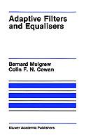 Adaptive Filters and Equalisers - Bernard Mulgrew,Colin F. Cowan - cover
