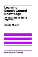 Learning Search Control Knowledge: An Explanation-Based Approach - Steven Minton - cover