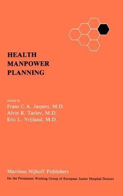 Health Manpower Planning: Methods and Strategies for the Maintenance of Standards and for Cost Control - cover