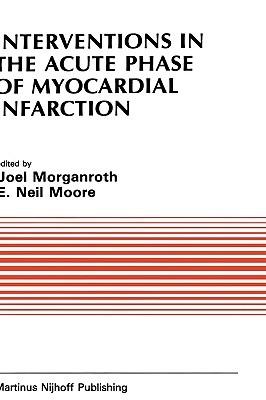 Interventions in the Acute Phase of Myocardial Infarction - cover