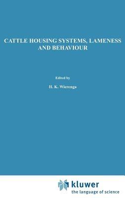 Cattle Housing Systems, Lameness and Behaviour - cover