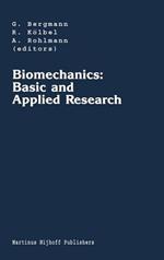 Biomechanics: Basic and Applied Research: Selected Proceedings of the Fifth Meeting of the European Society of Biomechanics, September 8–10, 1986, Berlin, F.R.G.