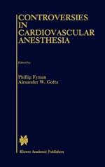 Controversies in Cardiovascular Anesthesia
