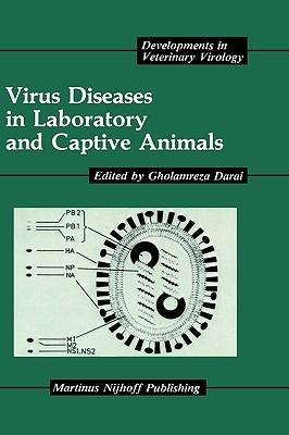 Virus Diseases in Laboratory and Captive Animals - cover