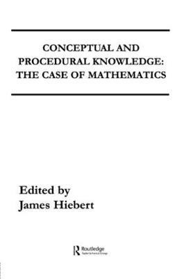 Conceptual and Procedural Knowledge: The Case of Mathematics - cover