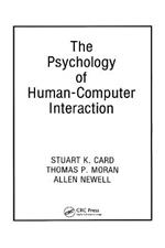 The Psychology of Human-Computer Interaction