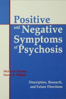 Positive and Negative Symptoms in Psychosis: Description, Research, and Future Directions - cover