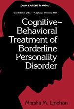 Cognitive-Behavioral Treatment of Borderline Personality Disorder