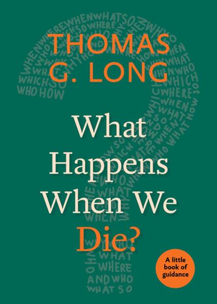 What Happens When We Die?