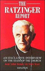 The Ratzinger Report: An Exclusive Interview on the State of the Catholic Church