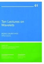 Ten Lectures on Wavelets