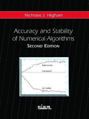 Accuracy and Stability of Numerical Algorithms - Nicholas J. Higham - cover