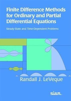 Finite Difference Methods for Ordinary and Partial Differential Equations: Steady-State and Time-dependent Problems - Randall J. LeVeque - cover