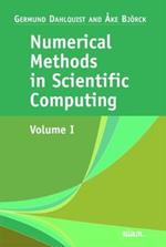 Numerical Methods in Scientific Computing: Volume 1