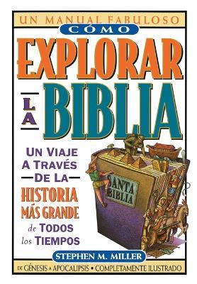 Como explorar la Biblia - Stephen M. Miller - cover