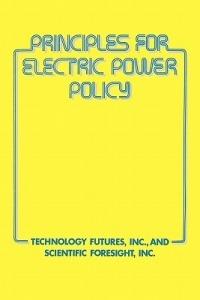 Principles for Electric Power Policy - David O. Frederick - cover