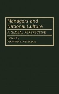 Managers and National Culture: A Global Perspective - Richard Peterson - cover