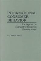 International Consumer Behavior: Its Impact on Marketing Strategy Development - A. Coskun Samli - cover