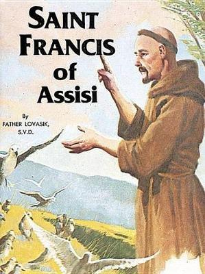 Saint Francis of Assisi - Lawrence G Lovasik - cover