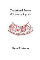 Traditional Forms and Cosmic Cycles - Rene Guenon - cover