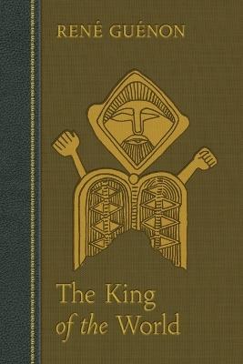 The King of the World - René Guénon - cover
