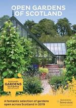 Scotland's Gardens Scheme 2019 Guidebook: Open Gardens of Scotland