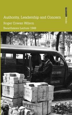 Authority, Leadership and Concern - Roger Cowan Wilson - cover