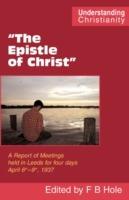 The Epistle of Christ: A Report of Meetings Held in Leeds for Four Days April 6th-9th, 1937 - cover