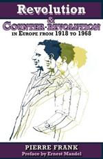 Revolution and Counterrevolution in Europe From 1918 to 1968