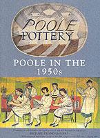 Poole Pottery in the 1950s: A Price Guide - Paul Atterbury - cover