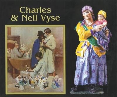 Charles and Nell Vyse: A Partnership - Terence Cartlidge - cover